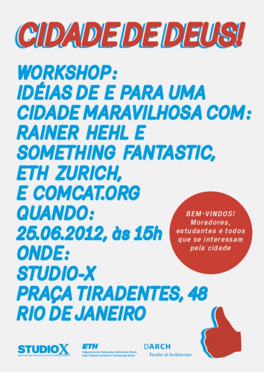 Workshop Cidade de Deus / Rio de Janeiro - RJ Divulgação