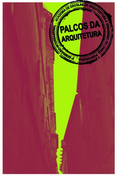 2º Seminário Internacional de Arquitectura, Urbanismo e Design da AEAULP (3) Divulgação